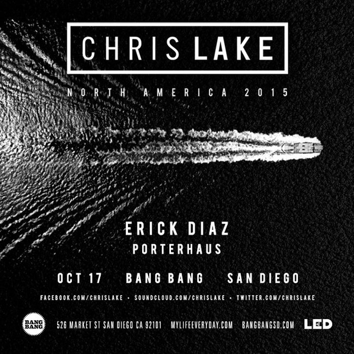 Chris Lake North America 2015 tour flyer — Bang Bang, San Diego